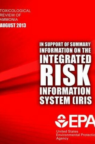 Cover of Toxicological Review of Ammonia (CASRN 7664-41-7) In Support of Summary Information on the Integrated Risk Information System (IRIS) Supplemental Information