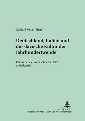 Book cover for Deutschland, Italien Und Die Slavische Kultur Der Jahrhundertwende