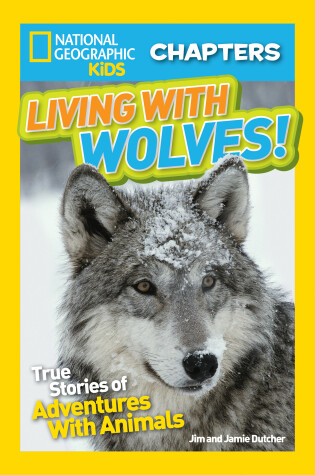 Cover of National Geographic Kids Chapters: Living With Wolves