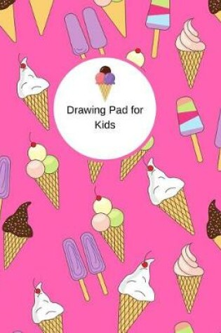 Cover of Drawing Pad for Kids