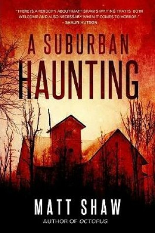 Cover of A Suburban Haunting: An Extreme Psychological Horror