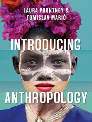 Book cover for Introducing Anthropology: What Makes Us Human?