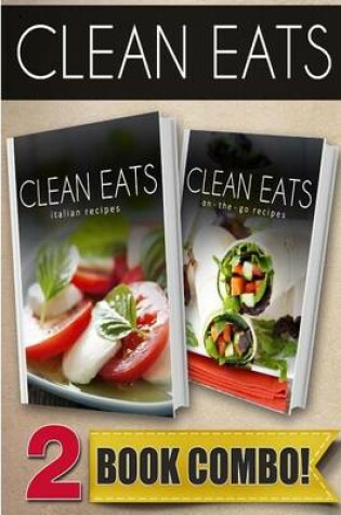 Cover of Italian Recipes and On-The-Go Recipes