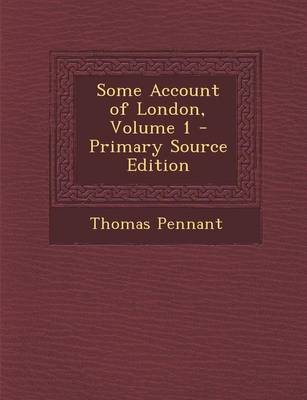 Book cover for Some Account of London, Volume 1