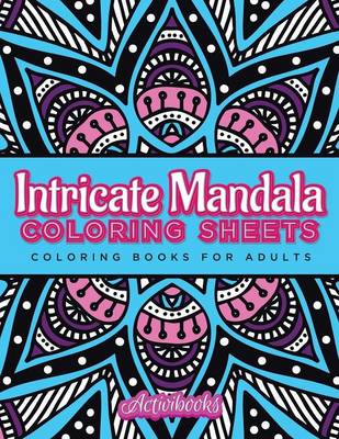 Book cover for Intricate Mandala Coloring Sheets