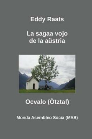 Cover of La sagaa vojo de la a&#365;stria Oc-valo