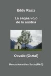 Book cover for La sagaa vojo de la a&#365;stria Oc-valo