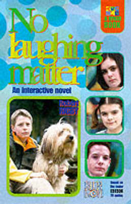Book cover for Byker Grove: No Laughing Matter
