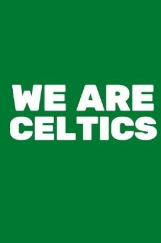 Cover of We Are Celtics