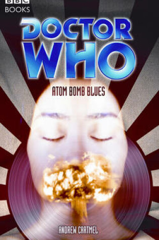 Cover of Doctor Who - Atom Bomb Blues