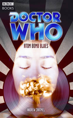 Book cover for Doctor Who - Atom Bomb Blues