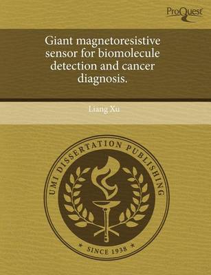 Book cover for Giant Magnetoresistive Sensor for Biomolecule Detection and Cancer Diagnosis.