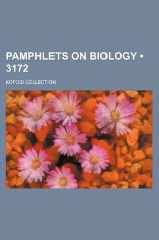 Cover of Pamphlets on Biology (3172); Kofoid Collection