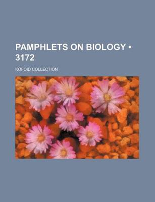 Book cover for Pamphlets on Biology (3172); Kofoid Collection