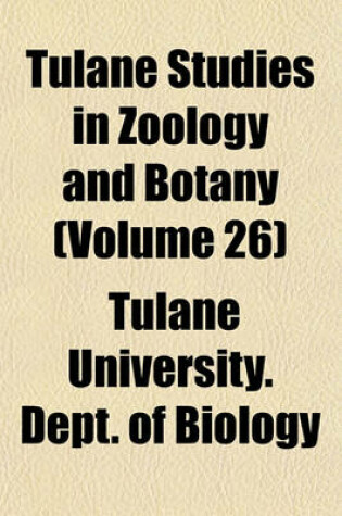 Cover of Tulane Studies in Zoology and Botany (Volume 26)