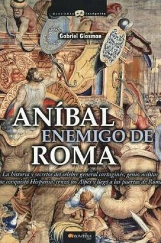 Cover of Anibal, Enemigo de Roma