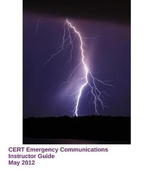 Book cover for CERT Emergency Communications -- Instructor Guide