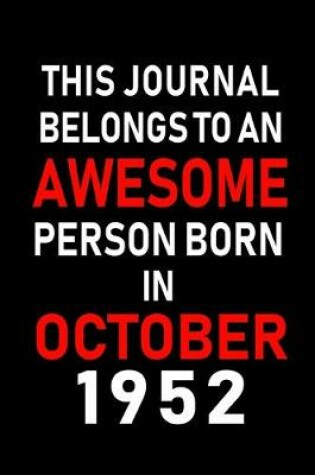 Cover of This Journal belongs to an Awesome Person Born in October 1952