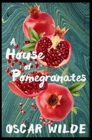 Cover of A House of Pomegranates ( Classics
