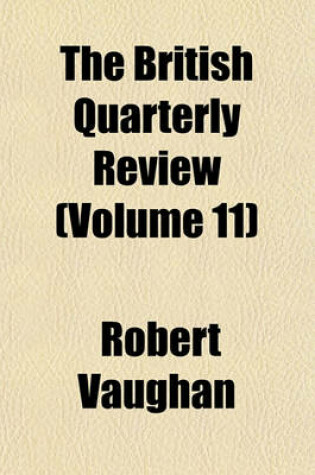 Cover of The British Quarterly Review (Volume 11)