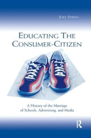 Cover of Educating the Consumer-citizen