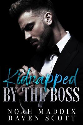 Cover of Kidnapped by the Boss