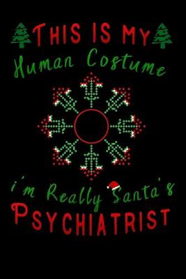 Book cover for this is my human costume im really santa's Psychiatrist