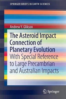 Book cover for The Asteroid Impact Connection of Planetary Evolution