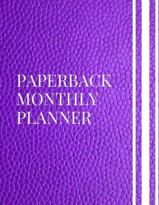 Book cover for Paperback Monthly Planner