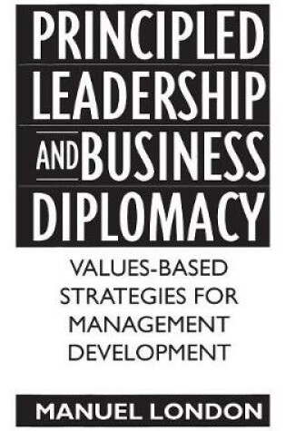 Cover of Principled Leadership and Business Diplomacy