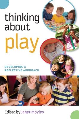 Book cover for Thinking about Play: Developing a Reflective Approach