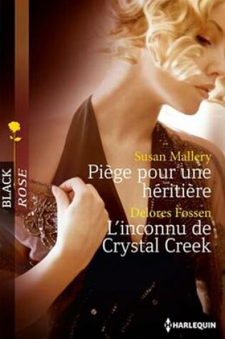 Cover of Piege Pour Une Heritiere - L'Inconnu de Crystal Creek