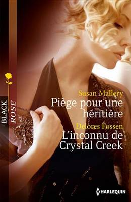 Book cover for Piege Pour Une Heritiere - L'Inconnu de Crystal Creek