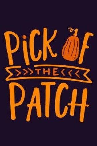 Cover of Pick Of The Patch