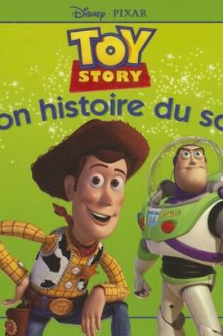 Cover of Toy Story, Mon Histoire Du Soir