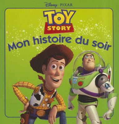 Book cover for Toy Story, Mon Histoire Du Soir