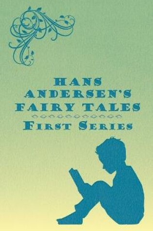 Cover of Hans Andersen's Fairy Tales; First Series