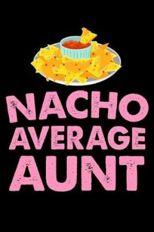 Cover of Nacho Average Aunt