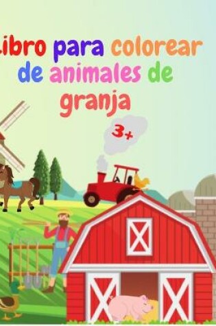 Cover of Libro para colorear de animales de granja