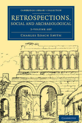 Cover of Retrospections, Social and Archaeological 3 Volume Set