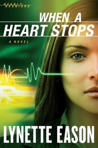 Cover of When a Heart Stops – A Novel