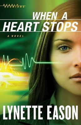 Book cover for When a Heart Stops – A Novel