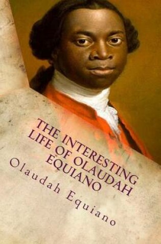 Cover of The Interesting Life of Olaudah Equiano