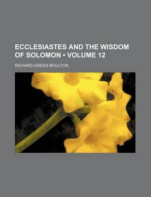 Book cover for Ecclesiastes and the Wisdom of Solomon (Volume 12)