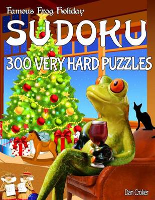 Book cover for Famous Frog Holiday Sudoku 300 Very Hard Puzzle