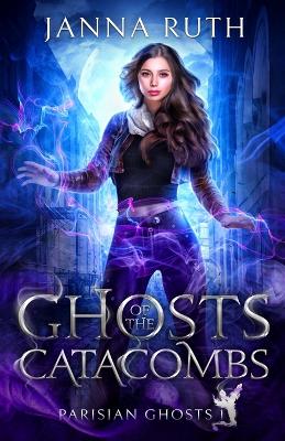 Book cover for Ghosts of the Catacombs