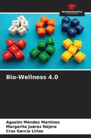 Cover of Bio-Wellness 4.0