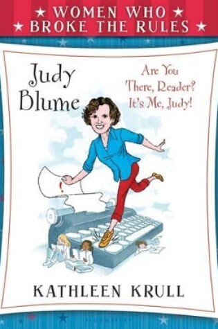 Cover of Women Who Broke the Rules: Judy Blume