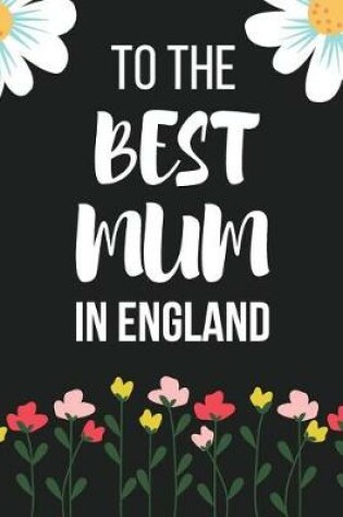 Cover of To the Best Mum in England