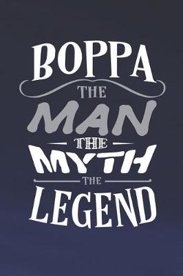 Book cover for Boppa The Man The Myth The Legend